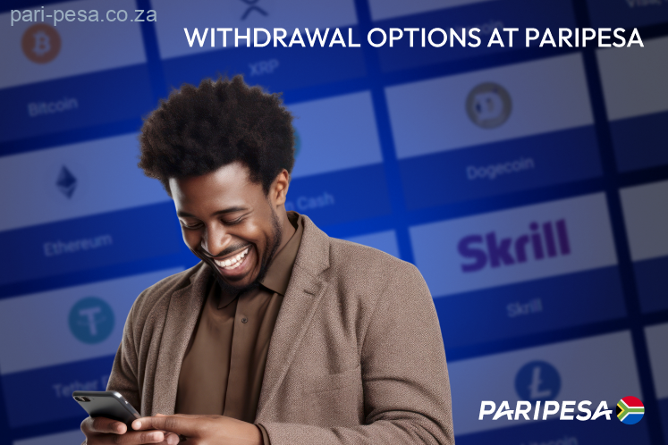 Paripesa South Africa offers various convenient payment methods for withdrawals